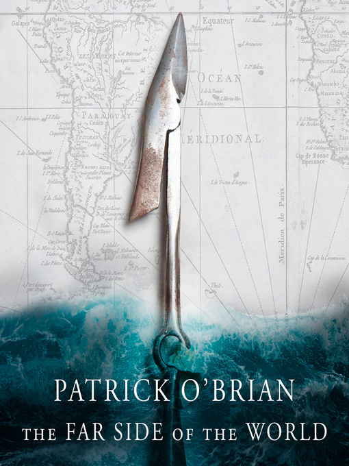 Title details for The Far Side of the World by Patrick O'Brian - Available